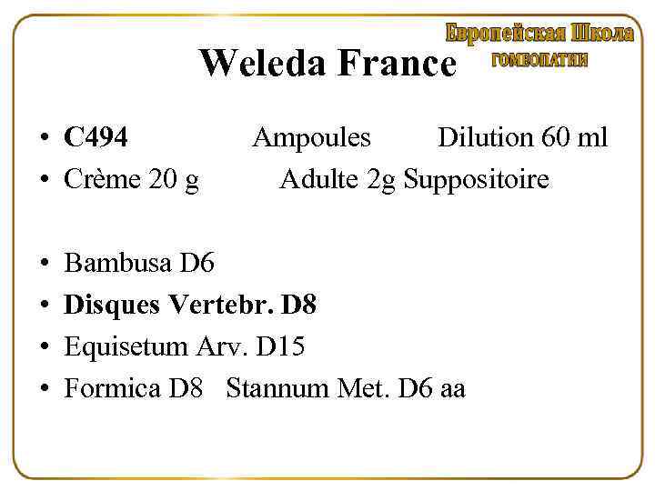 Weleda France • C 494 Ampoules Dilution 60 ml • Crème 20 g Adulte