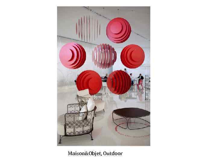 Maison&Objet, Outdoor 