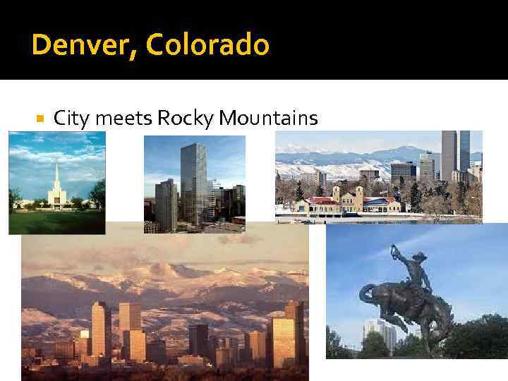 Denver, Colorado City meets Rocky Mountains 