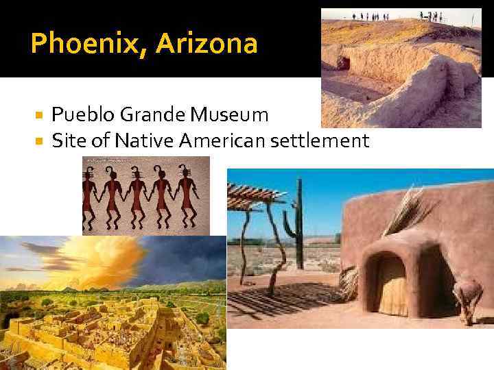 Phoenix, Arizona Pueblo Grande Museum Site of Native American settlement 