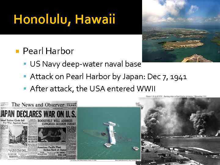 Honolulu, Hawaii Pearl Harbor US Navy deep-water naval base Attack on Pearl Harbor by