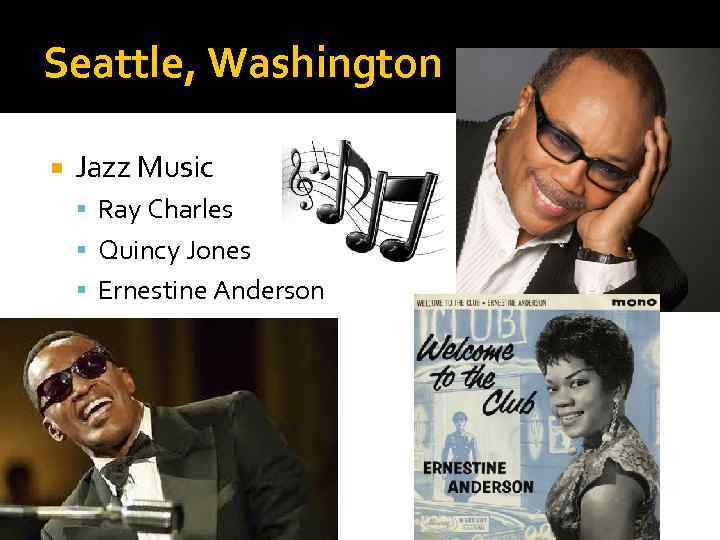 Seattle, Washington Jazz Music Ray Charles Quincy Jones Ernestine Anderson 