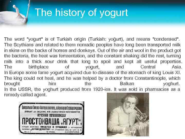     The history of yogurt The word 