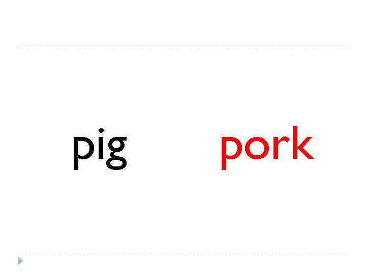pig  pork 