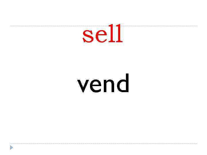 sell vend 