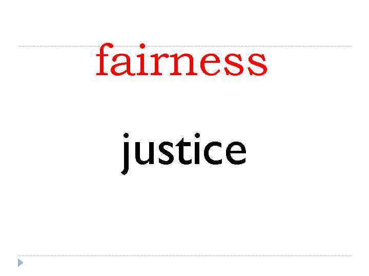 fairness justice 