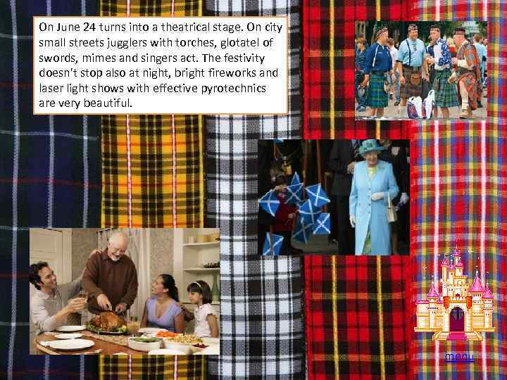 On June 24 turns into a theatrical stage. On city small streets jugglers with