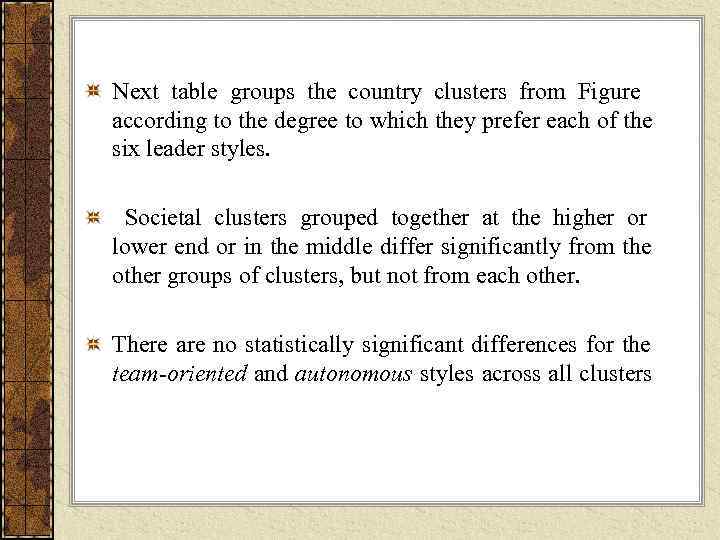 Next table groups the country clusters from Figure  according to the degree to