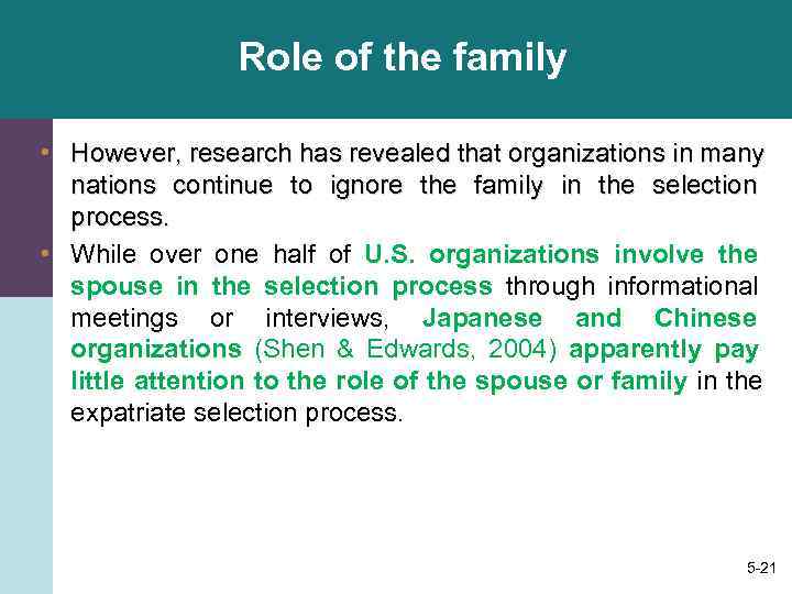    Role of the family  • However, research has revealed that
