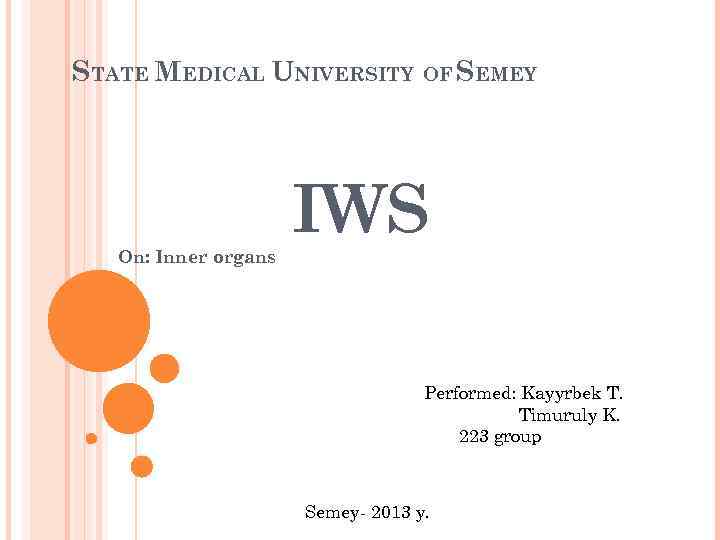 STATE MEDICAL UNIVERSITY OF SEMEY  On: Inner organs    IWS 