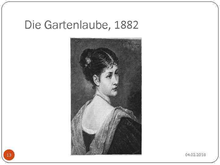 Die Gartenlaube, 1882 13 04. 02. 2018 