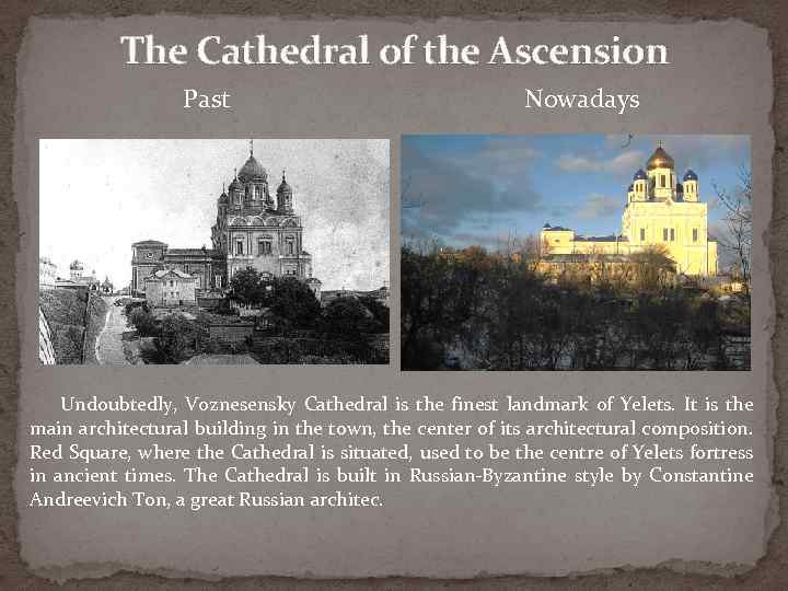 The Cathedral of the Ascension Past Nowadays Undoubtedly, Voznesensky Cathedral is the finest landmark