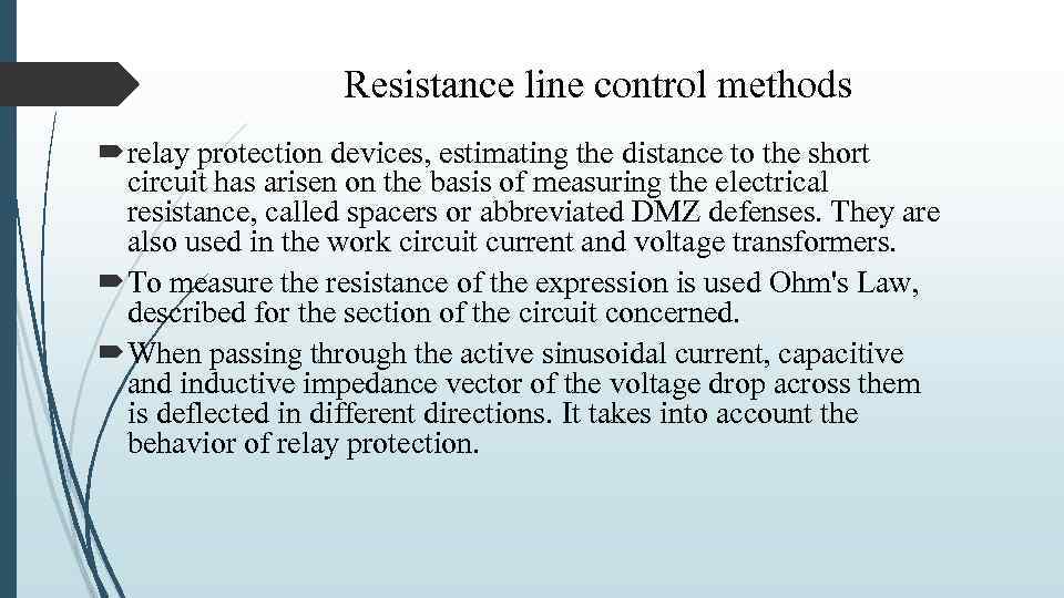  Resistance line control methods relay protection devices, estimating the distance to the short