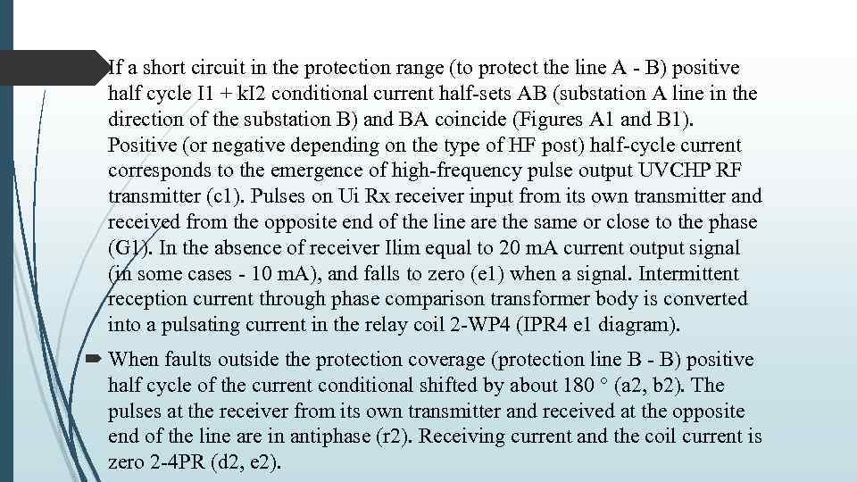  If a short circuit in the protection range (to protect the line A