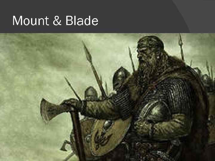 Mount & Blade 