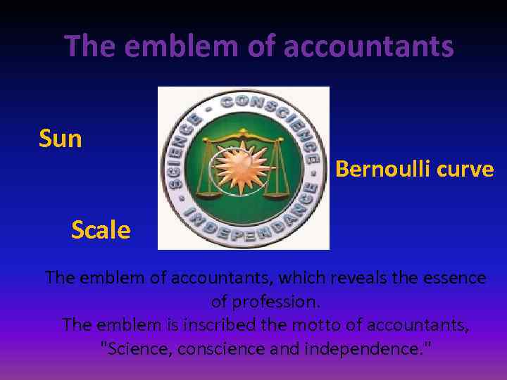 The emblem of accountants Sun Bernoulli curve Scale The emblem of accountants, which reveals