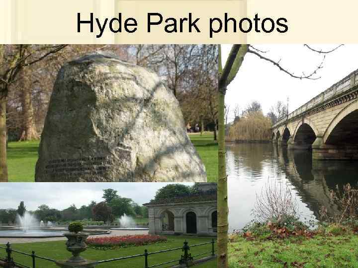 Hyde Park photos 