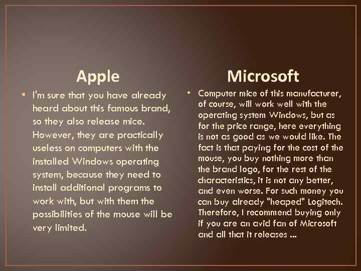 Apple Microsoft • I'm sure that you have already heard about this famous brand,