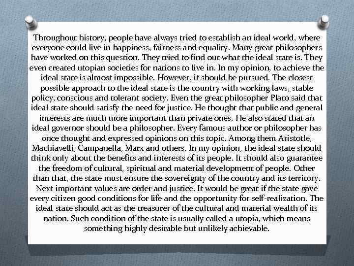 Throughout history, people have always tried to establish an ideal world, where everyone could