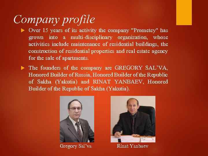 Company profile Over 15 years of its activity the company 