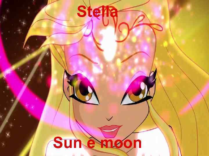 Stella Sun e moon 