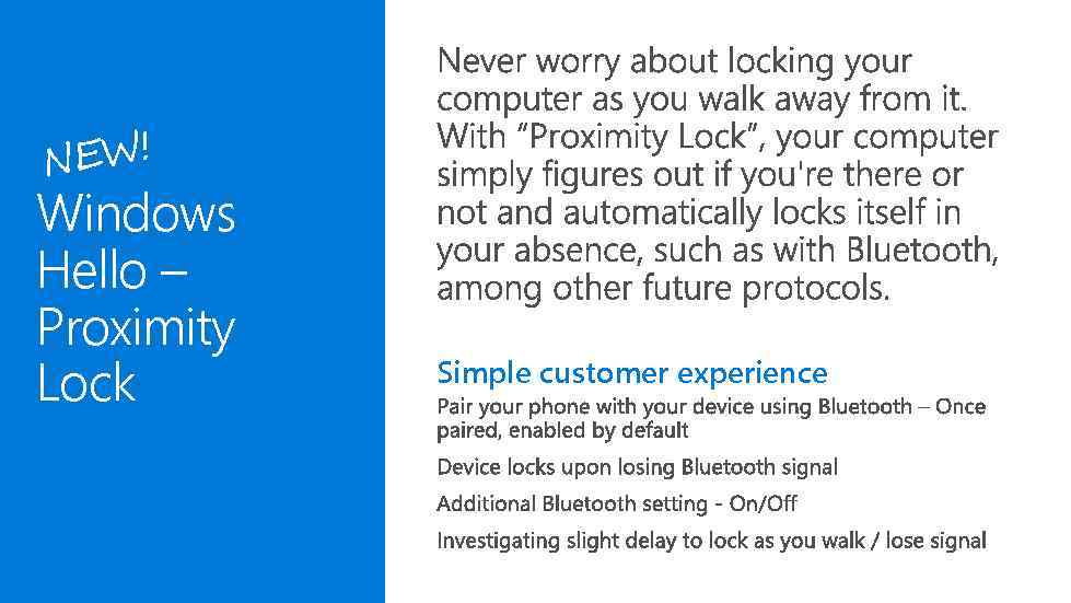 EW! N Windows Hello – Proximity Lock Simple customer experience 