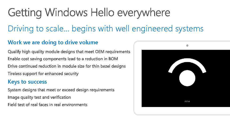 Driving to scale… begins with well engineered systems Work we are doing to drive