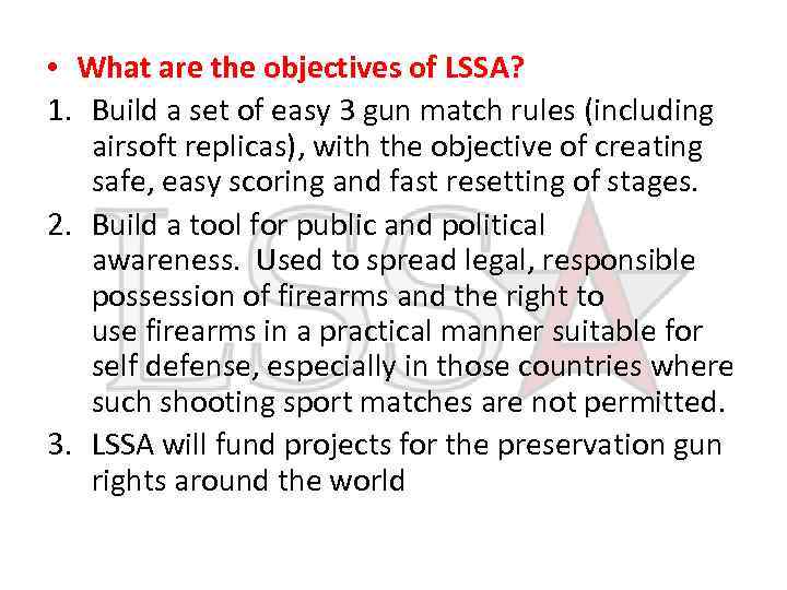  • What are the objectives of LSSA? 1. Build a set of easy