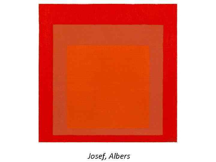 Josef, Albers 