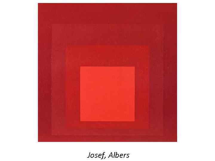 Josef, Albers 