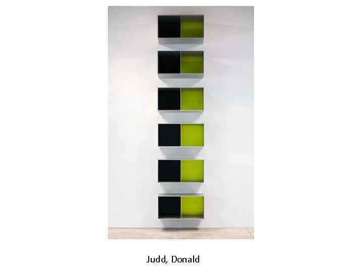  Judd, Donald 