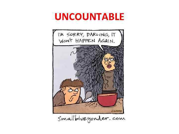 UNCOUNTABLE 