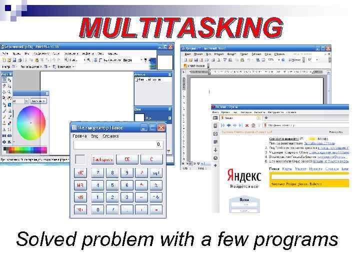 MULTITASKING Solved problem with a few programs 