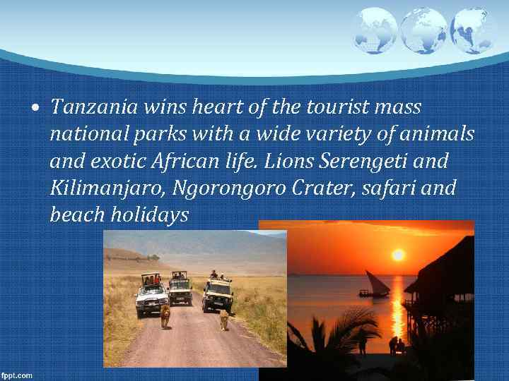  • Tanzania wins heart of the tourist mass national parks with a wide