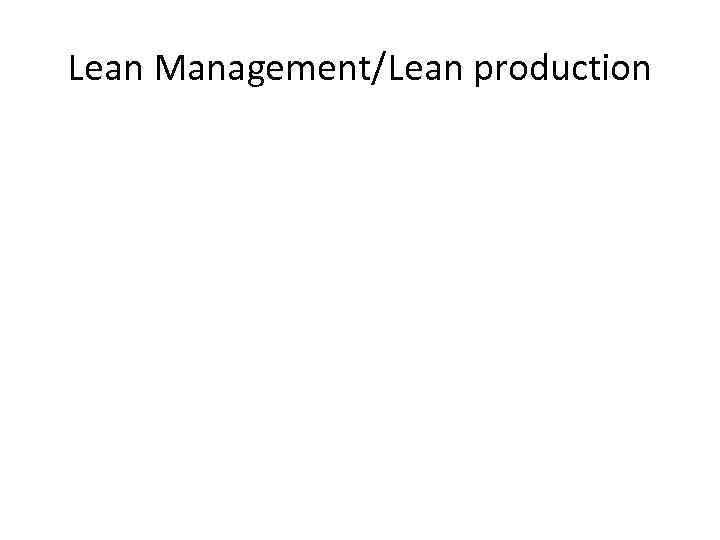 Lean Management/Lean production 