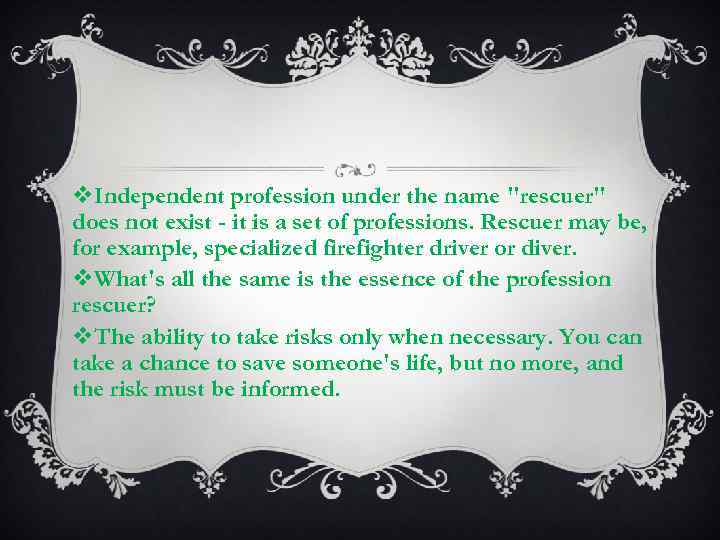 v. Independent profession under the name "rescuer" does not exist - it is a