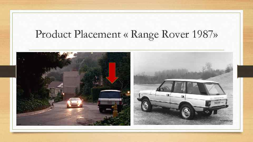 Product Placement « Range Rover 1987» 
