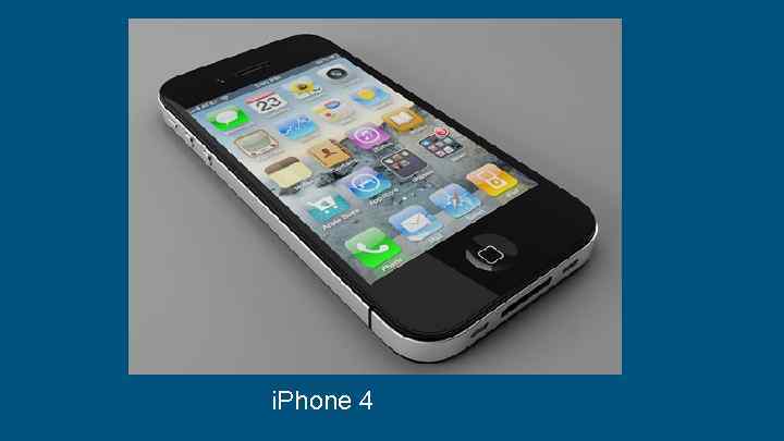 i. Phone 4 