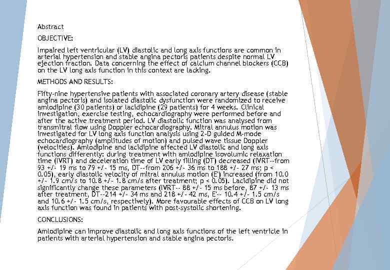 Abstract OBJECTIVE: Impaired left ventricular (LV) diastolic and long axis functions are common in