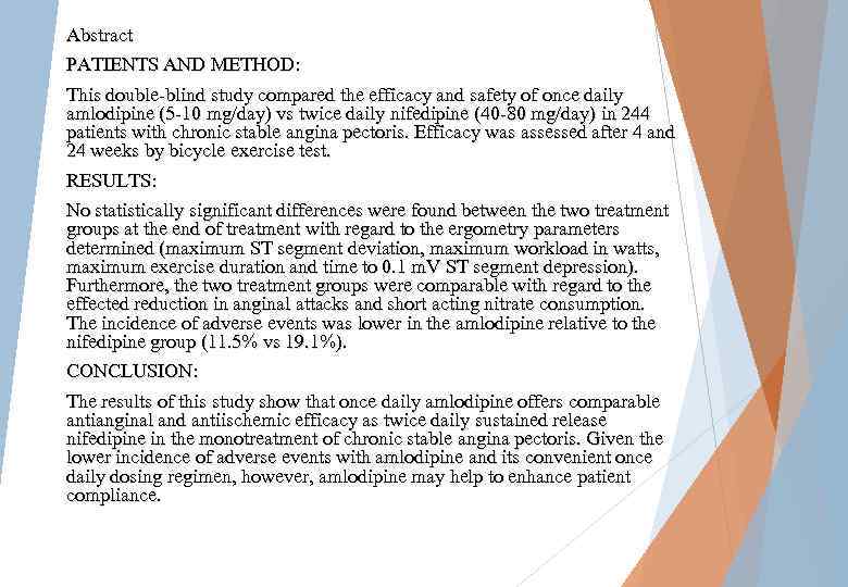 Abstract PATIENTS AND METHOD: This double-blind study compared the efficacy and safety of once