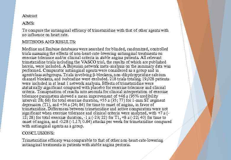 Abstract AIMS: To compare the antianginal efficacy of trimetazidine with that of other agents