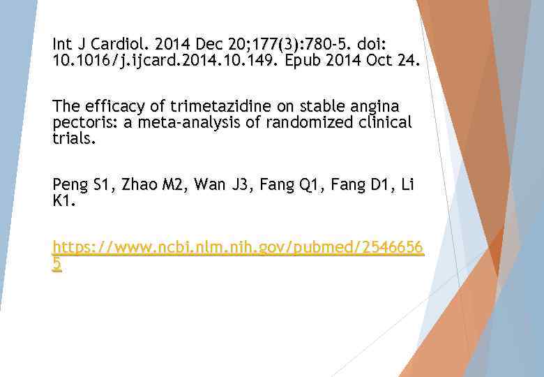 Int J Cardiol. 2014 Dec 20; 177(3): 780 -5. doi: 10. 1016/j. ijcard. 2014.