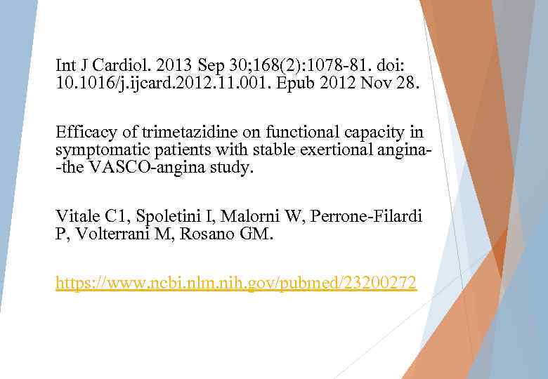 Int J Cardiol. 2013 Sep 30; 168(2): 1078 -81. doi: 10. 1016/j. ijcard. 2012.