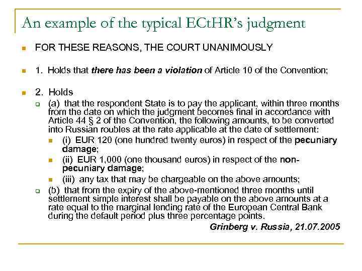 An example of the typical ECt. HR’s judgment n FOR THESE REASONS, THE COURT
