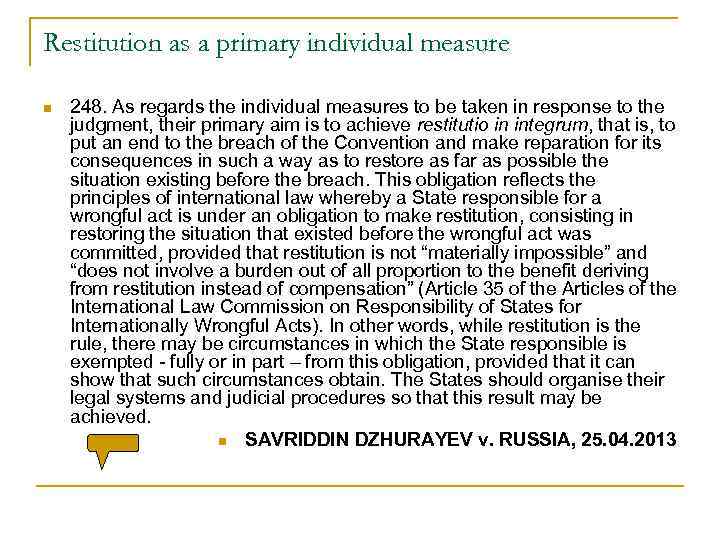 Restitution as a primary individual measure n 248. As regards the individual measures to
