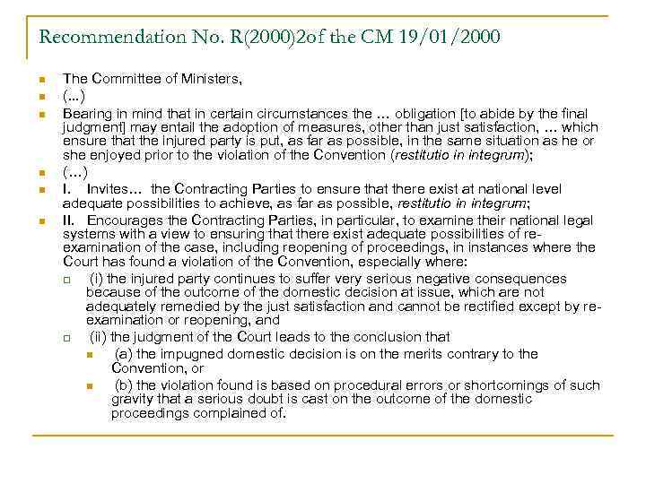 Recommendation No. R(2000)2 of the CM 19/01/2000 n n n The Committee of Ministers,