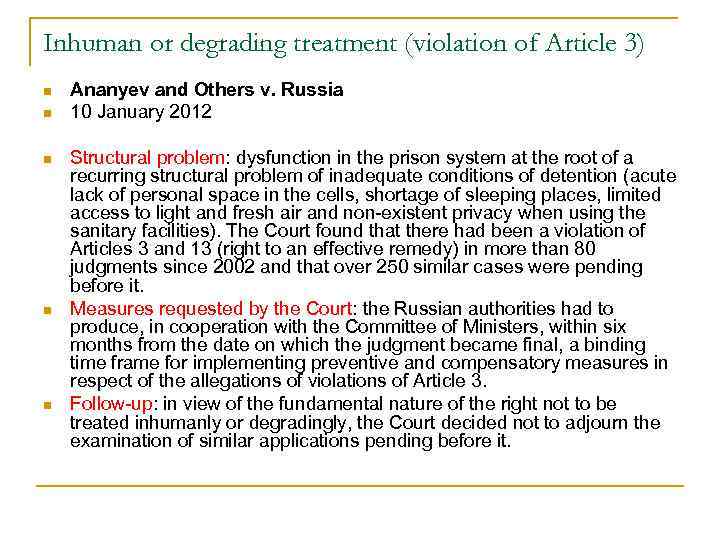 Inhuman or degrading treatment (violation of Article 3) n n n Ananyev and Others