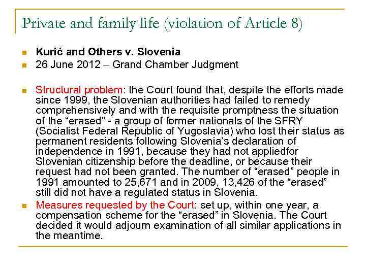 Private and family life (violation of Article 8) n n Kurić and Others v.