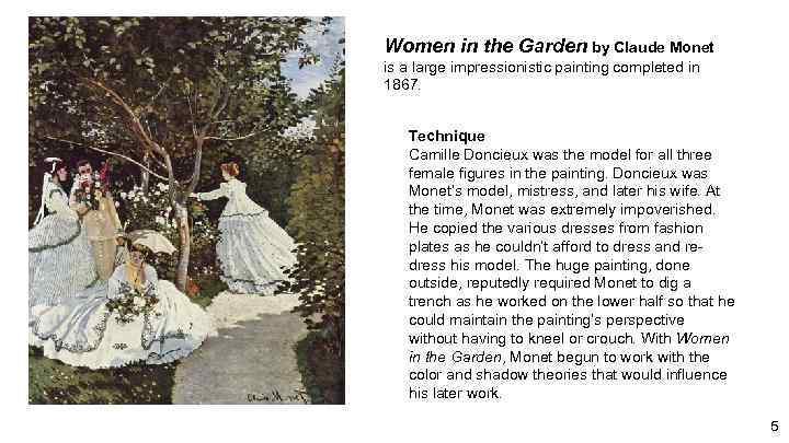 Women in the Garden by Claude Monet is a large impressionistic painting completed in
