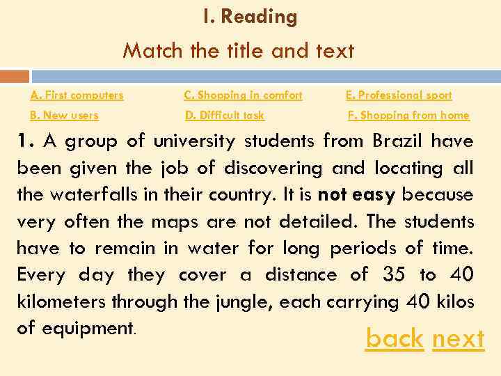 I. Reading Match the title and text A. First computers C. Shopping in comfort